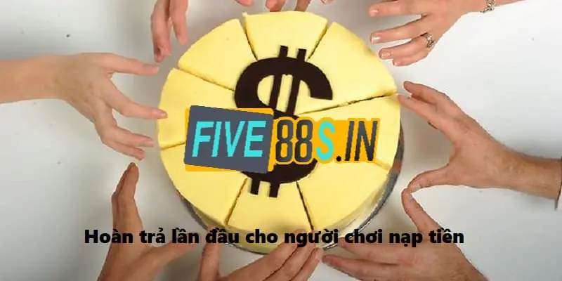 Khuyến Mãi Five88 Hoàn Trả – Đỉnh Cao Của Sự Hấp Dẫn  1 Tìm hiểu chương trình khuyến mãi Five88 hoàn trả