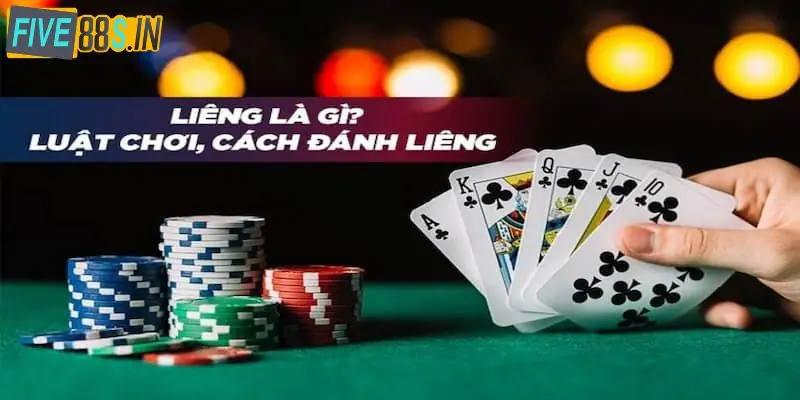 Hướng Dẫn Chơi Liêng Tại Five88 Trực Tuyến Dành Cho Tân Thủ 1 Giới thiệu khái quát Liêng là gì?