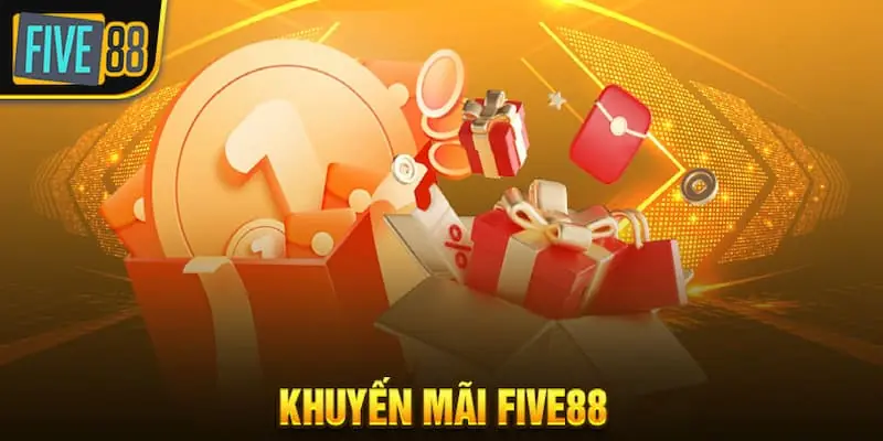 Khuyến Mãi Five88 - Cơ Hội Húp Thưởng Cho Cược Thủ 2 Khuyến Mãi Five88 - Cơ Hội Húp Thưởng Cho Cược Thủ